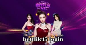 betflik45 login